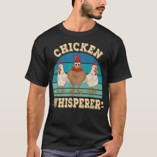 Chicken Whisperer Farmer Farming Chicken Älskare F T Shirt