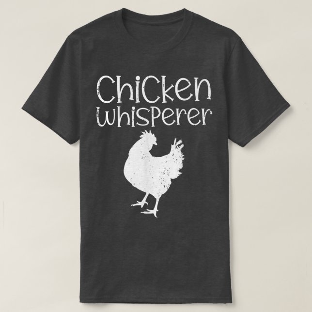 Chicken Whisperer Farmer T Shirt (Design framsida)