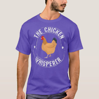Chicken Whisperer - Farming Farmer Gift T Shirt