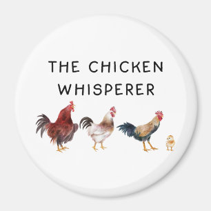 Chicken Whisperer Funny Magnet