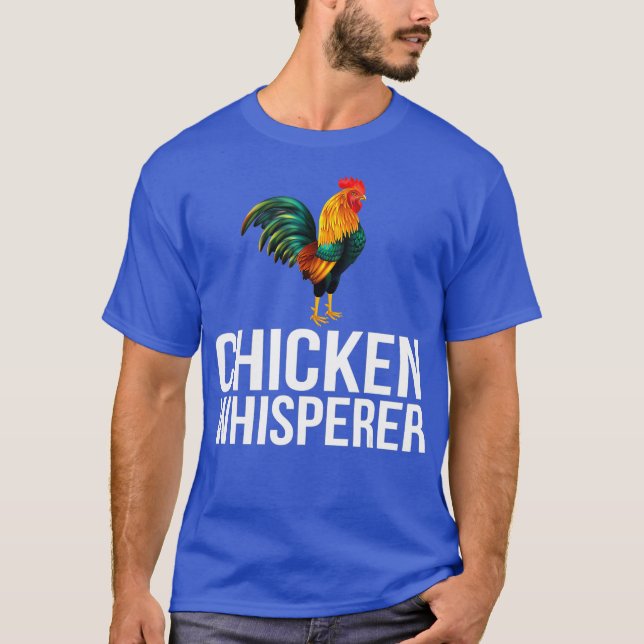 Chicken Whisperer Funny Tupp Farmer T Shirt (Framsida)