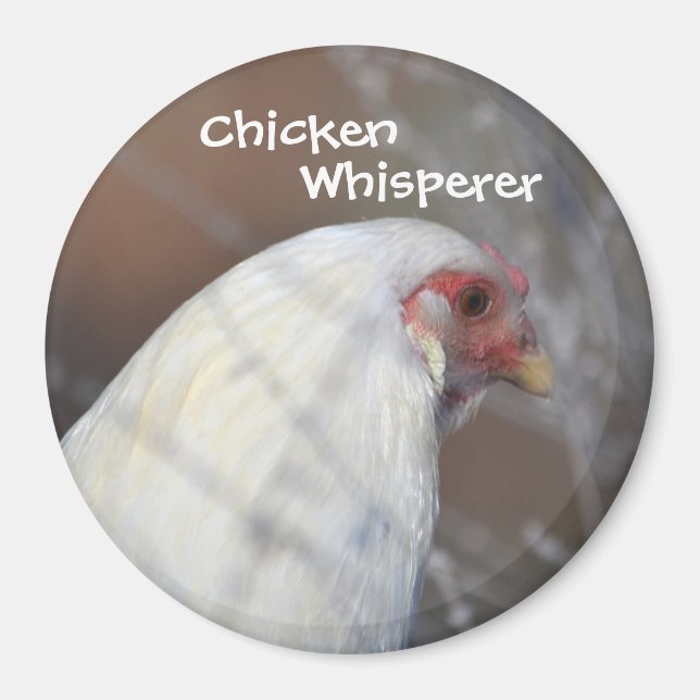 Chicken Whisperer Magnet (Framsidan)