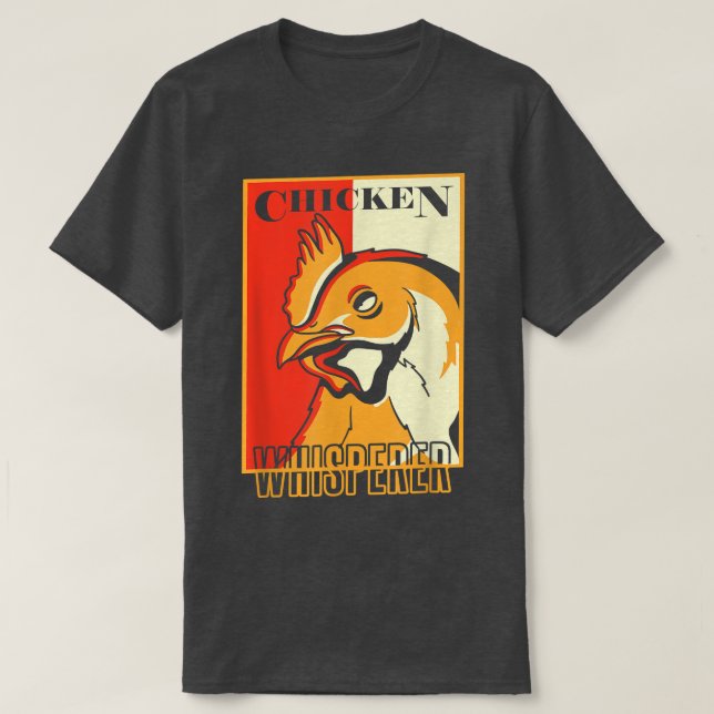 Chicken Whisperer Manar Farmer Clothes & Chicken F T Shirt (Design framsida)