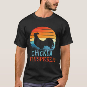 Chicken Whisperer Poultry Farm Manar Women Ki T Shirt