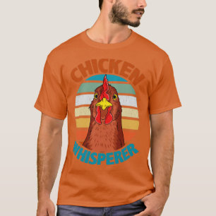 Chicken Whisperer Poultry Farmer Backyard Chicken T Shirt