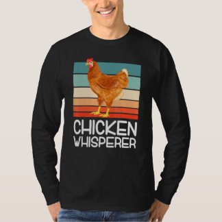 Chicken Whisperer Poultry Farmer Chicken T Shirt