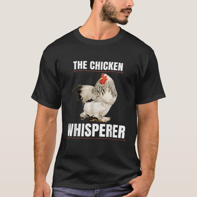 Chicken Whisperer Shirt Funny Farmer T Shirt (Framsida)