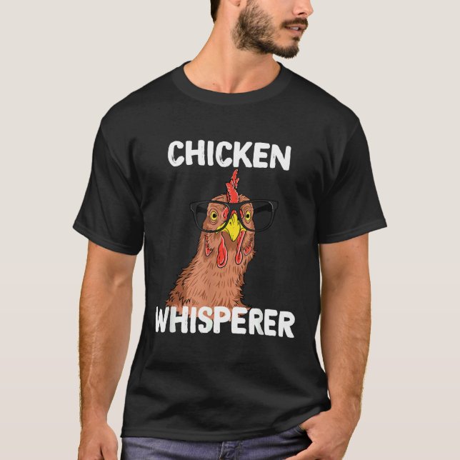 Chicken Whisperer T Shirt (Framsida)