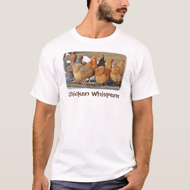 Chicken Whisperer T-Shirt (Framsida)
