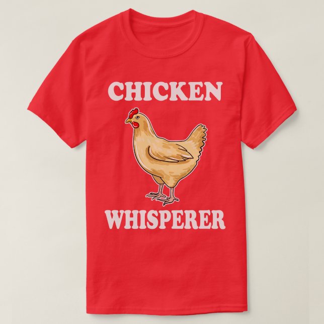 Chicken Whisperer T Shirt (Design framsida)
