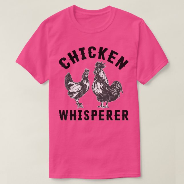 Chicken Whisperer Tee Funny Farm Poultry Farmer Gi (Design framsida)