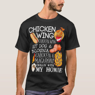 Chicken Wing Chicken Wing Song Lyric HotDog Bologn T Shirt