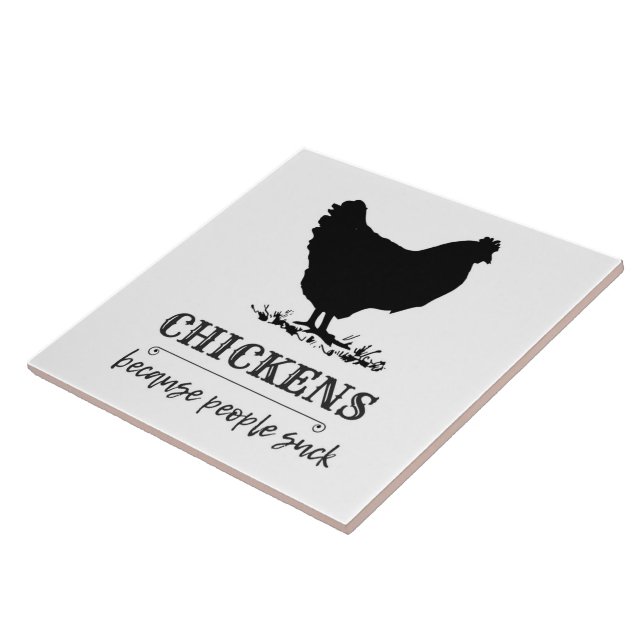 CHICKENS för att folk suger på Chicken Humor Kakelplatta (Sidan)
