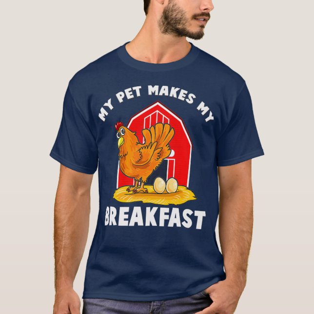 Chickens min husdjur gör min frukost Boskap T Shirt (Framsida)