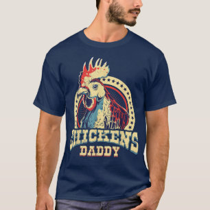Chickens pappa bonde T-Shirt