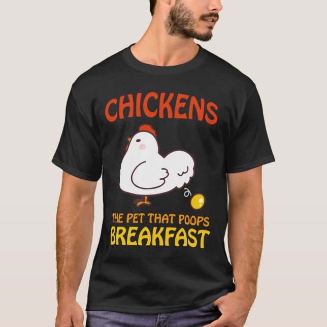 Chickens Pet som poops Breakfast e T Shirt (Framsida)