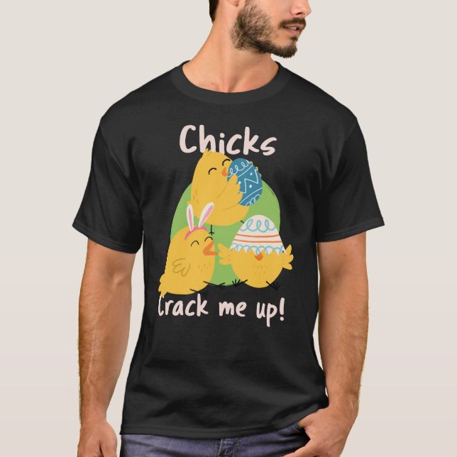 Chickens spricka mig! Påsk Shirt T Shirt (Framsida)