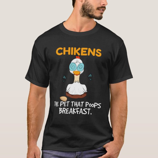 Chickens The Pet That Poops Breakfast  Farming Chi T Shirt (Framsida)