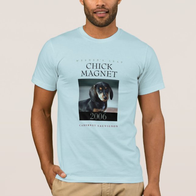CHICKMAGNET Cabernet - sauvignon 2006 T Shirt (Framsida)