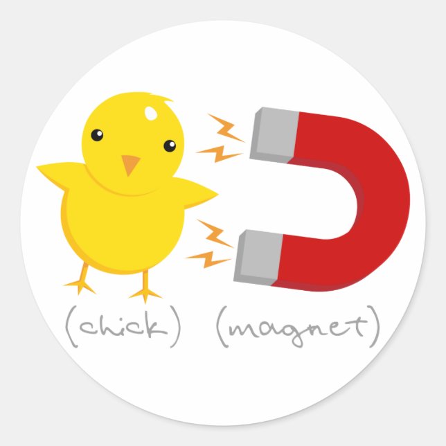 Chickmagnet! Runt Klistermärke (Framsida)