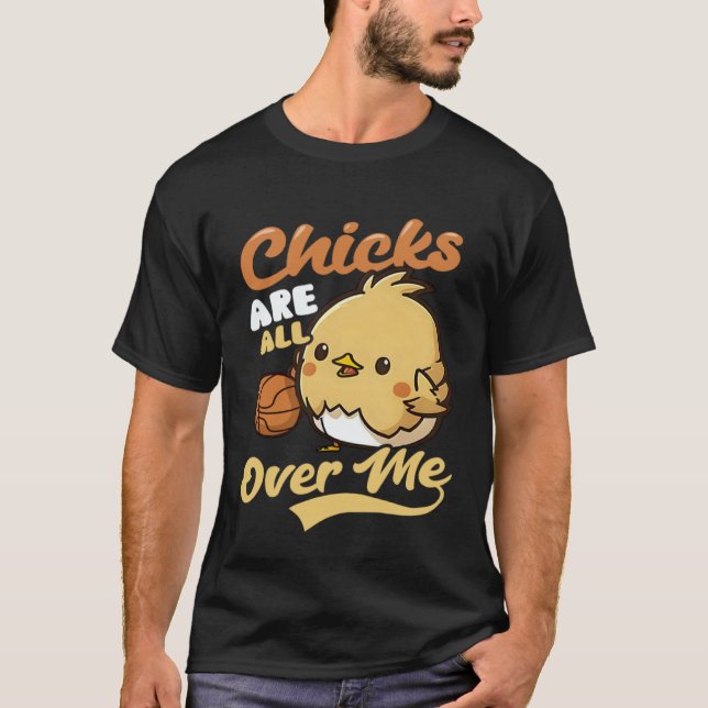 Chicks All Over Me Basketball Easter T Shirt (Framsida)
