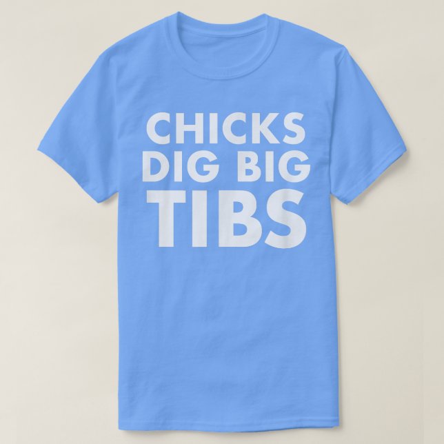 Chicks Dig Big Tibs  Funny Workout Leg Day Fitness T Shirt (Design framsida)