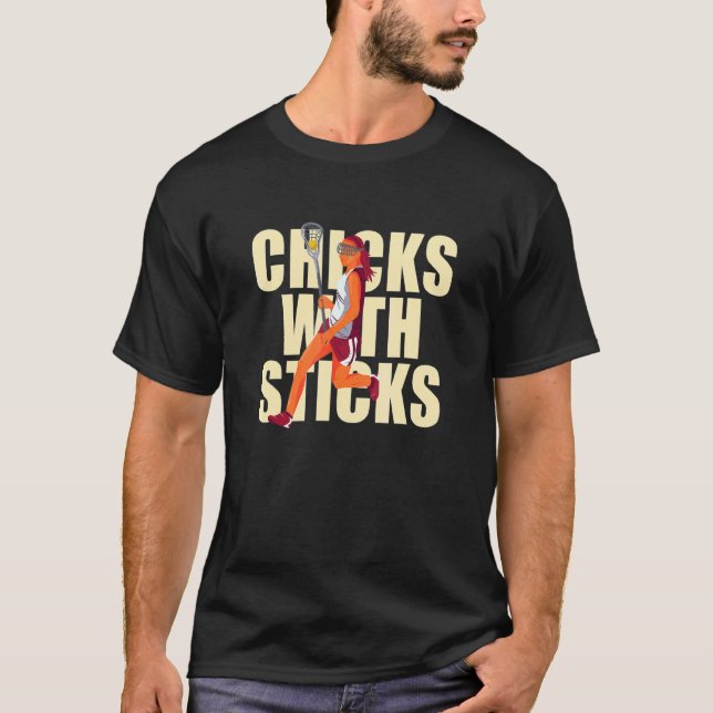 Chicks With Sticks Lacrosse Woman Player T Shirt (Framsida)
