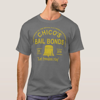 Chicos Bail Bonds Sponsor T Shirt