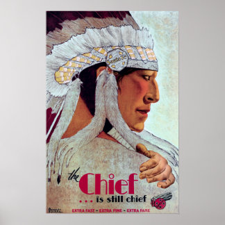 CHIEF ...... är fortfarande CHIEF c. 1929 Poster