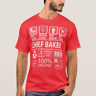 Chief Baker MultiTasking Certified Job Gift Item 3 T Shirt