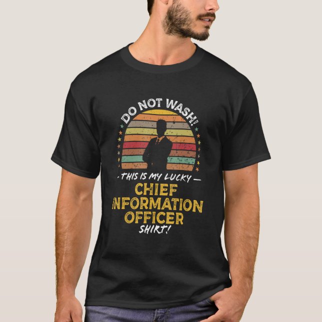 Chief Information Officer CIO Quote Graphic T Shirt (Framsida)