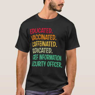 Chief Information Security Officer. Utbildat vacci T Shirt