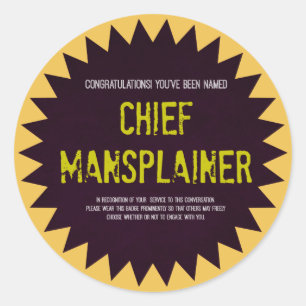 Chief Mansplainer Sticker Badge Runt Klistermärke