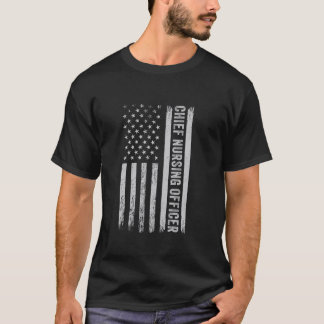 Chief Nurse Executive CNE USA Flag CNO Chefssjuksk T Shirt