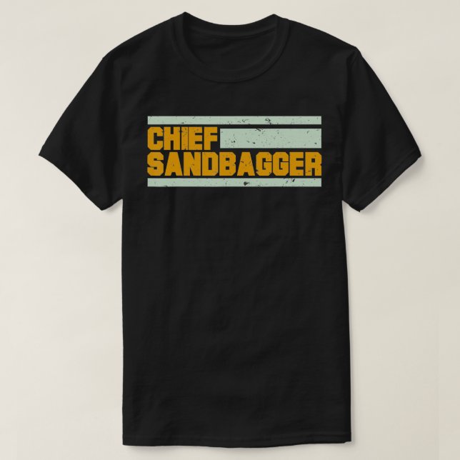 Chief Sandbagger T Shirt (Design framsida)