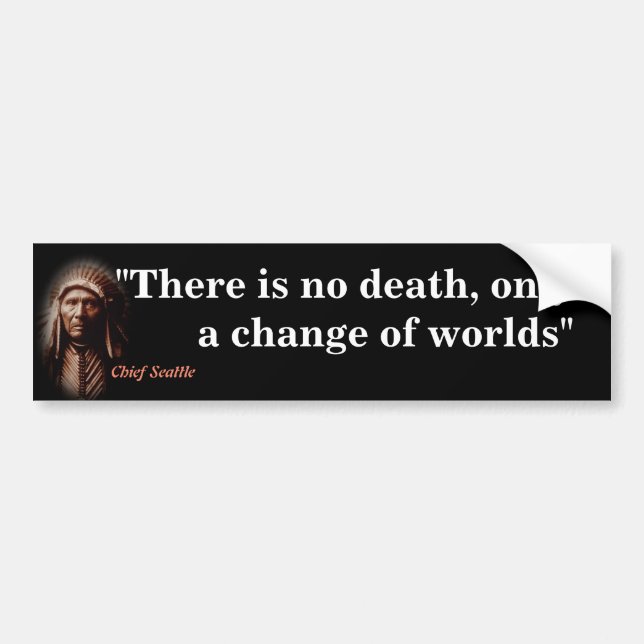 Chief Seattle Quote on Death Bildekal (Framsidan)
