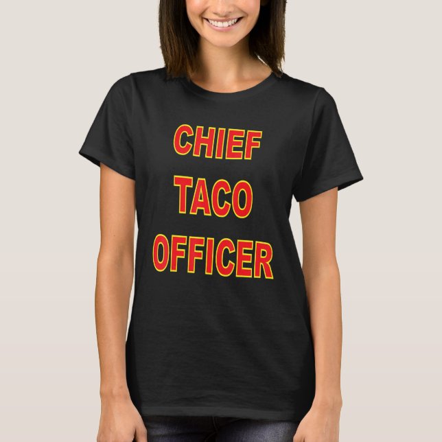 CHIEF TACO OFFICER T SHIRT (Framsida)