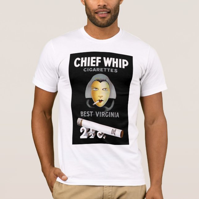 Chief Whip Cigarettes T Shirt (Framsida)