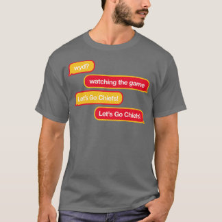 Chiefs WYD Text TShirt T Shirt