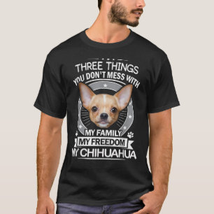 Chihuahua 3 Sak Du är inte med Roligt T Shirt