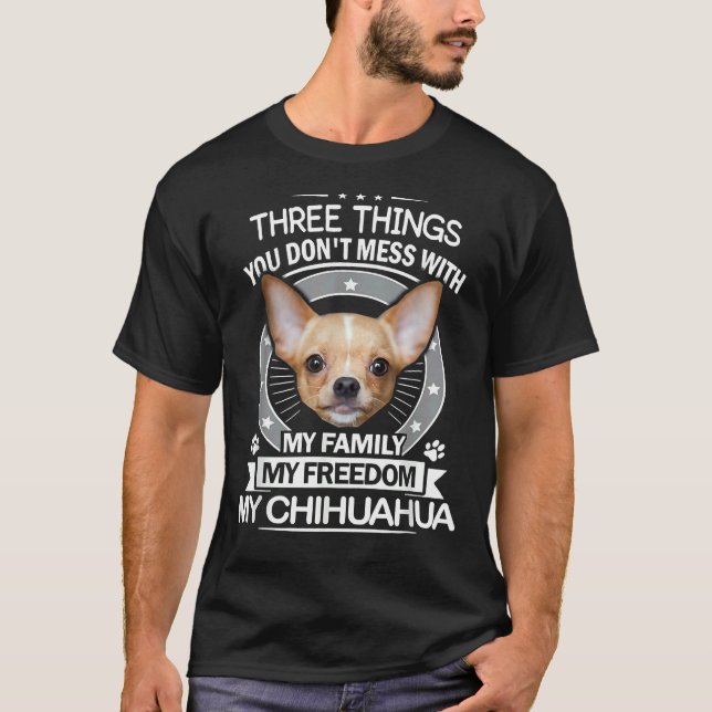 Chihuahua 3 Sak du  med roligt Te T Shirt (Framsida)