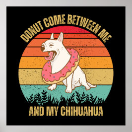 Chihuahua Älskare Gift, Funny Chihuahua Poster
