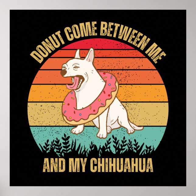 Chihuahua Älskare Gift, Funny Chihuahua Poster (Framsidan)