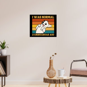 Chihuahua Älskare Gift, Funny Cute Chihuahua Poster