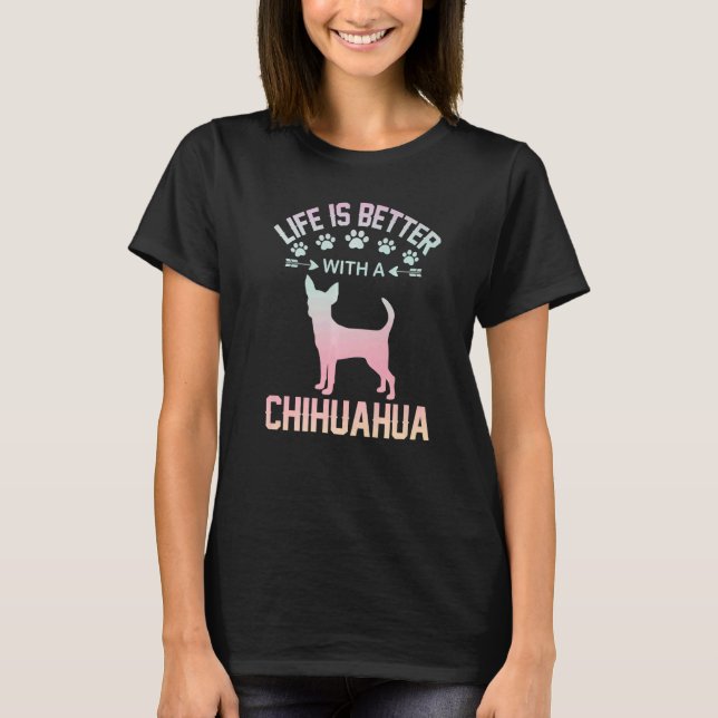 Chihuahua älskare presenterar idén - livet är bätt t shirt (Framsida)