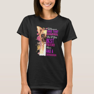 Chihuahua är flickornas bästa vän Hund Mamma T Shirt