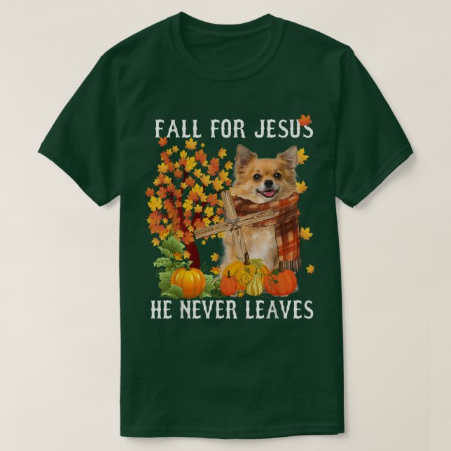 Chihuahua Autumn Fall för Jesus Han Lämnar aldrig T Shirt (Design framsida)