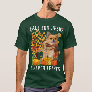 Chihuahua Autumn Fall för Jesus Han Lämnar aldrig T Shirt