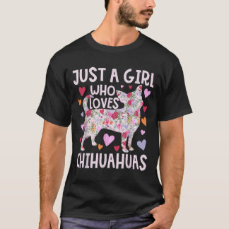 Chihuahua Bara en flicka som Kärlek Chihuahuas Hun T Shirt