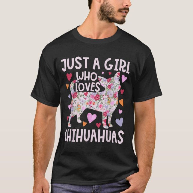 Chihuahua Bara en flicka som Kärlek Chihuahuas Hun T Shirt (Framsida)
